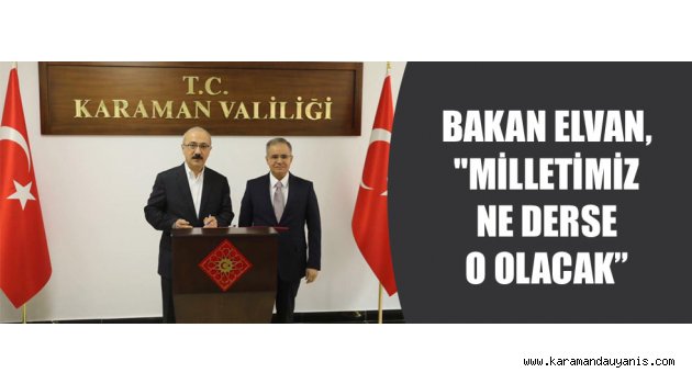 Milletimiz ne derse o olacak
