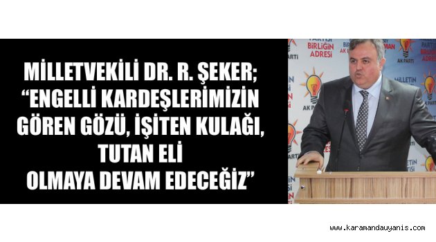 MİLLETVEKİLİ RECEP ŞEKER..