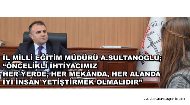 Milli Eğitim Müdürü Asım Sultanoğlu..