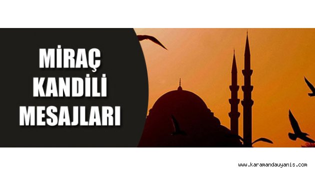 MİRAÇ KANDİLİ MESAJLARI