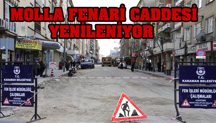 Molla Fenari Caddesi De Yenileniyor