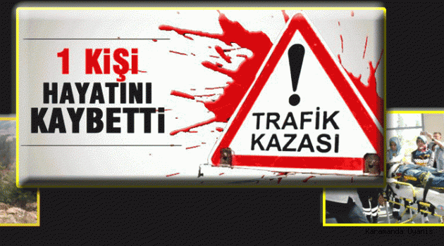 MOTORSİKLET KAZASINDA ÖNDER ÖĞRETMEN HAYATINI YİTİRDİ