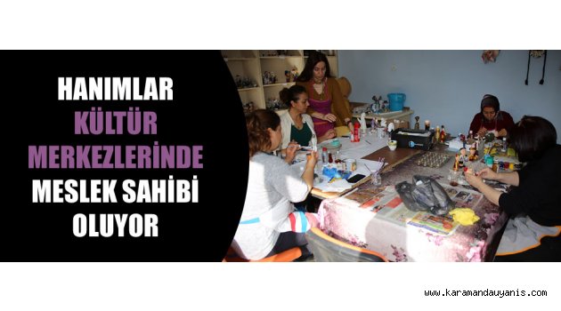 HANIMLAR KURSLARA YOĞUN İLGİ GÖSTERİYOR