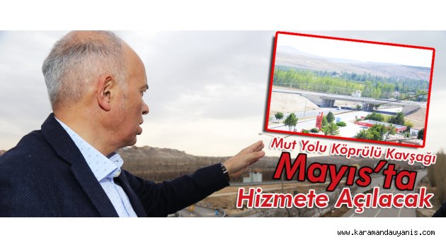 MUT YOLU KÖPRÜLÜ KAVŞAĞI