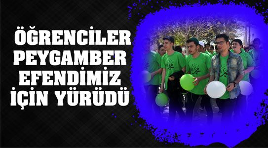 Öğrenciler Peygamber Efendimiz İçin Yürüdü