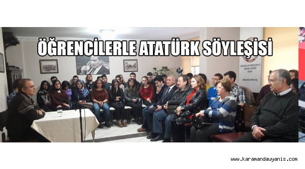 ÖĞRENCİLERLE ATATÜRK SÖYLEŞİSİ