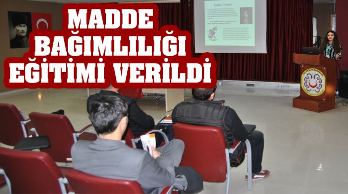 Okul İdarecilerine Madde Bağımlılığı Eğitimi Verildi