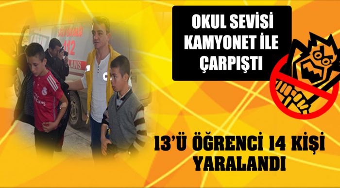Okul Sevisi Kamyonet İle Çarpıştı