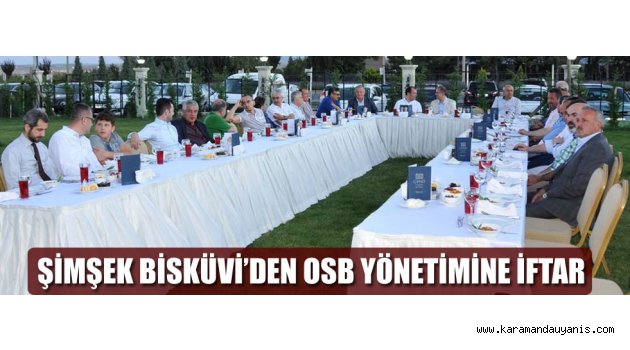 OSB YÖNETİMİ İFTAR'DA