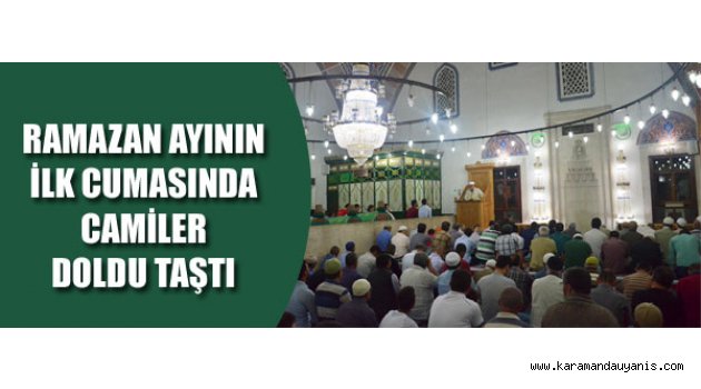 RAMAZAN'DA İLK CUMA..