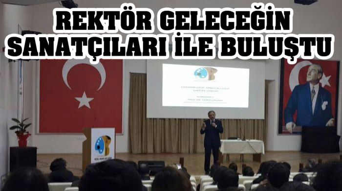 Rektör Geleceğin Sanatçıları İle Buluştu