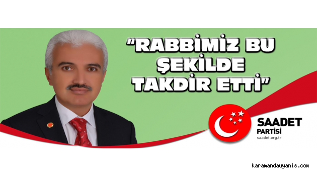Ş.ŞAHİN; “RABBİMİZ BU ŞEKİLDE TAKDİR ETTİ”