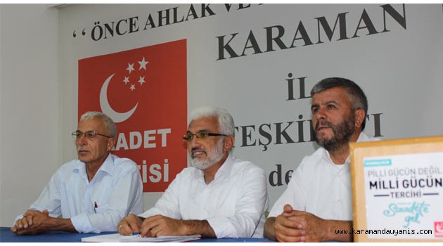 SAADET PARTİSİNDEN AÇIKLAMA