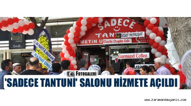 'SADECE TANTUNİ'