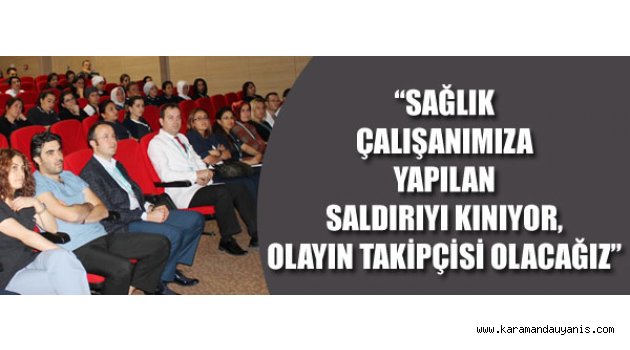 SAĞLIK PERSONELİNE ŞİDDET...