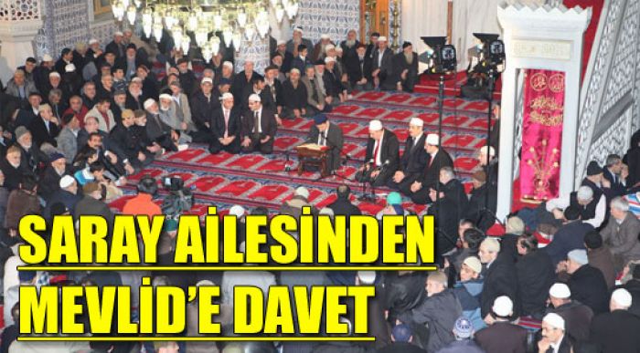 Saray Ailesinden Mevlid’e Davet