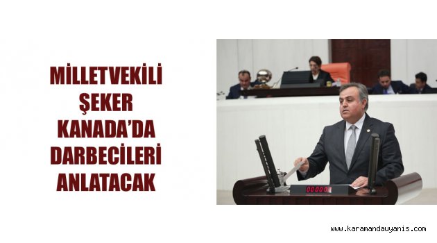 ŞEKER KANADA HEYETİNDE