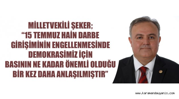 ŞEKER'DEN GAZETECİLER GÜNÜ MESAJI