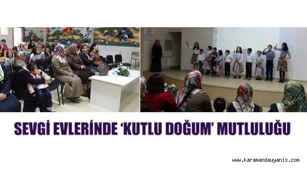 SEVGİ EVLERİNDE KUTLU DOĞUM