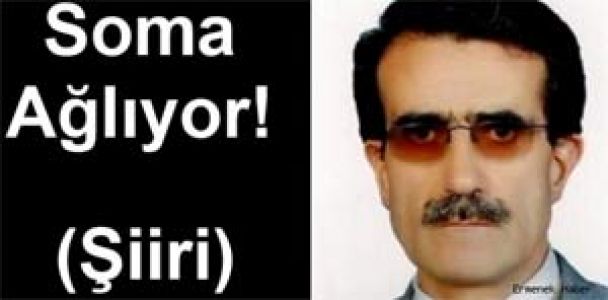 Soma Şiiri Yazıldı