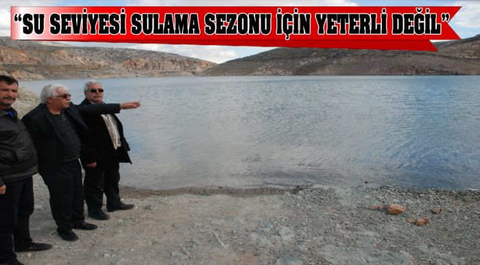 Sulama Sezonu İçin Yeterli Değil