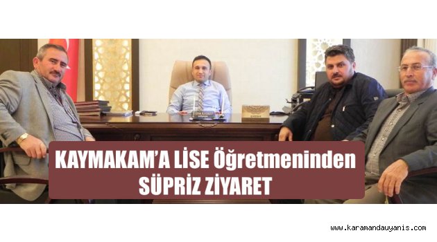 SÜPRİZ ZİYARET