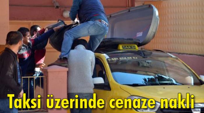 Taksi Üzerinde Cenaze Nakli