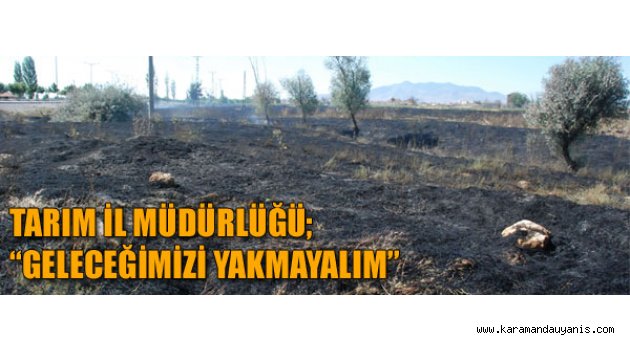 TARIM MÜDÜRLÜĞÜ UYARDI