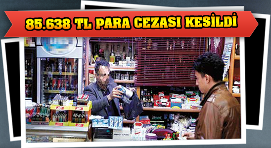 Tekel Bayilerine 85.638 Tl Para Cezası Kesildi