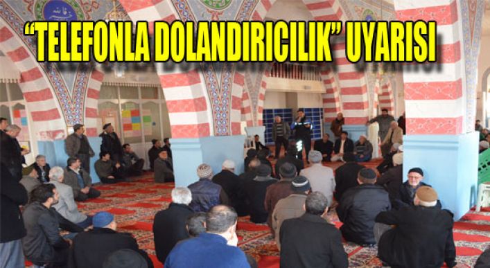 “telefonla Dolandırıcılık” Uyarısı