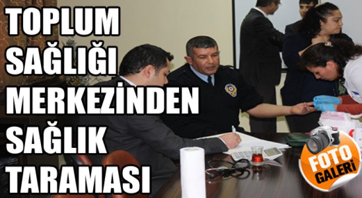 Toplum Sağlığı Merkezinden Sağlık Taraması