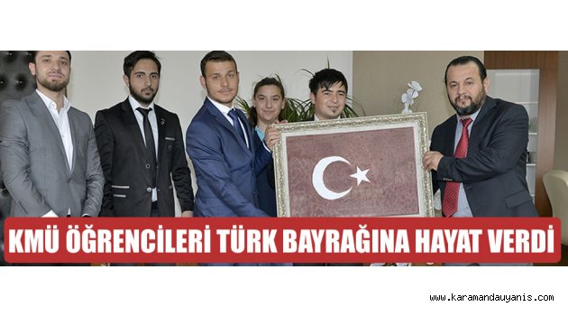 TÜRK BAYRAĞINA HAYAT VERDİ