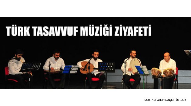 TÜRK TASAVVUF MÜZİĞİ ZİYAFETİ