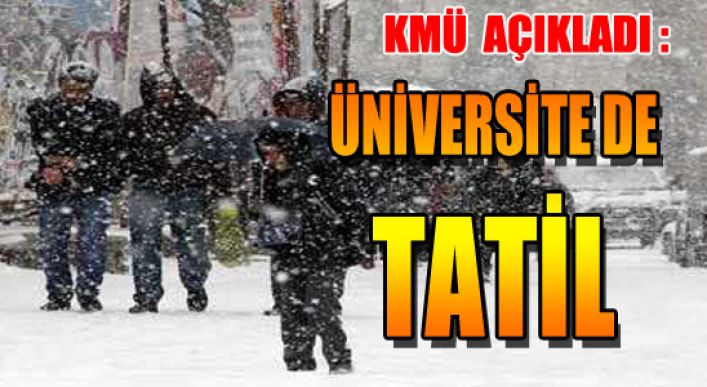 Üniversite De Tatil Edildi...