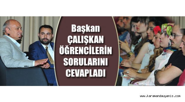 ÜNİVERSİTEDE SÖYLEŞİ