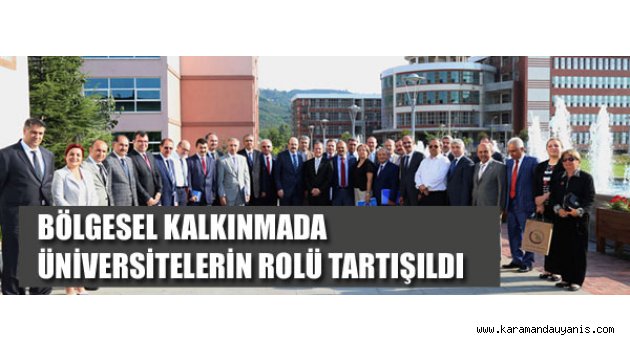 ÜNİVERSİTELERİN ROLÜ TARTIŞILDI