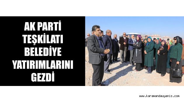 ÜNLÜ, Karaman'ı En İyi Noktalara Getireceğiz..