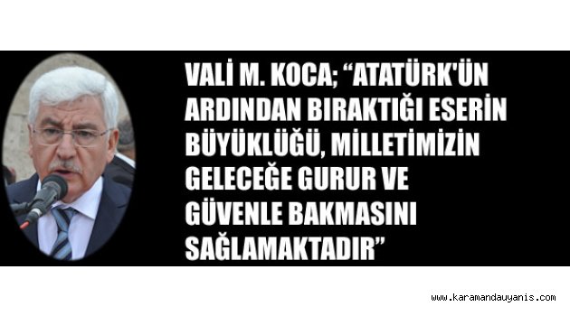 VALİ KOCA 10 KASIM MESAJI