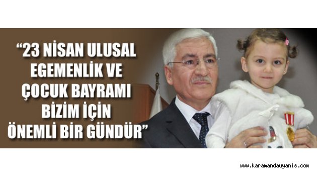 VALİ KOCA'DAN 23 NİSAN MESAJI