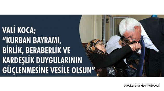 VALİ KOCA'DAN BAYRAM MESAJI