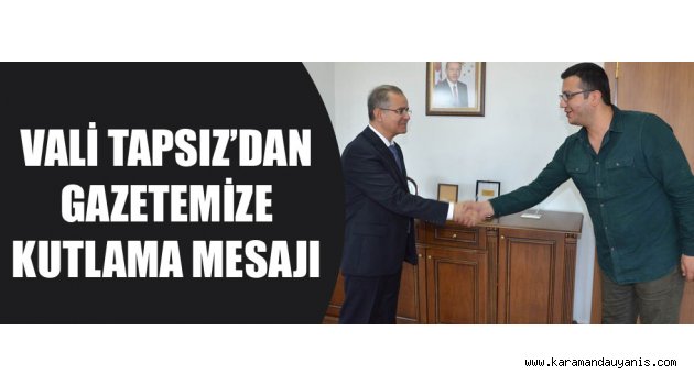 VALİ TAPSIZ'DAN KUTLAMA..