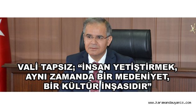 VALİ TAPSIZ'DAN ÖĞRETMENLER GÜNÜ MESAJI