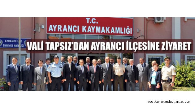 VALİ ZİYARET VE İNCELEME GEZİLERİ