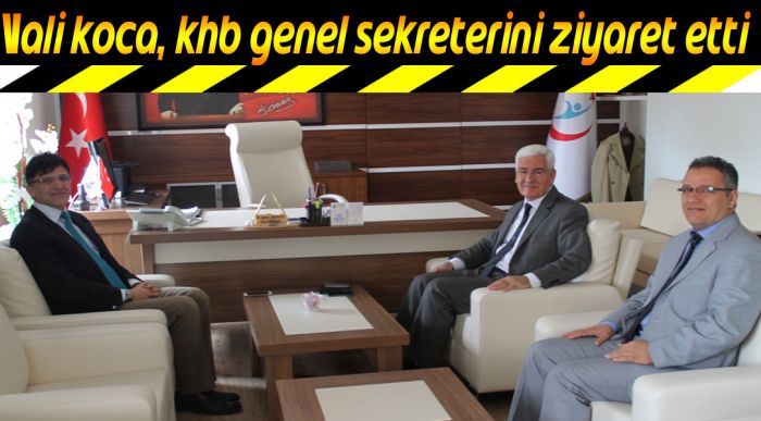 Vali Koca, Khb Genel Sekreteriniziyaret Etti