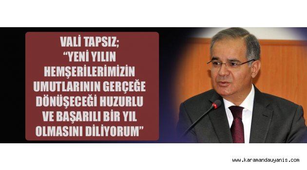 VALİ'DEN 2017 DİLEKLERİ..