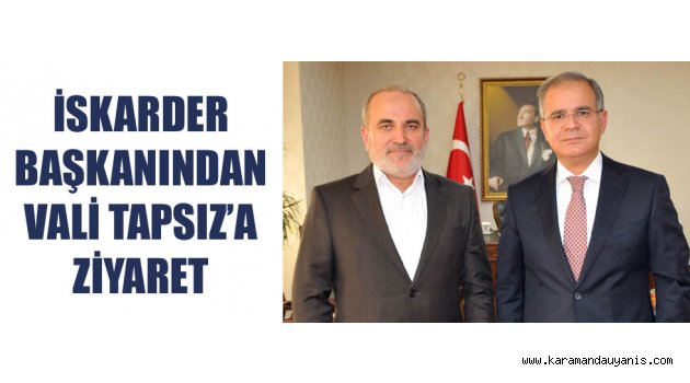 VALİ'YE NEZAKET ZİYARETİ