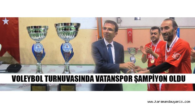 VOLEYBOL TURNUVASINDA VATANSPOR ŞAMPİYON OLDU