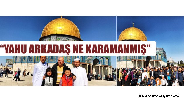 “YAHU ARKADAŞ NE KARAMANMIŞ”
