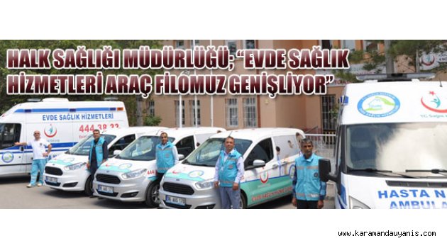 Yeni araçlar tahsis edildi