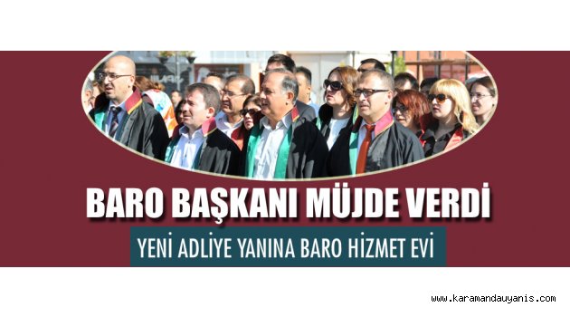 YENİ AVUKAT EVİ MÜJDESİ